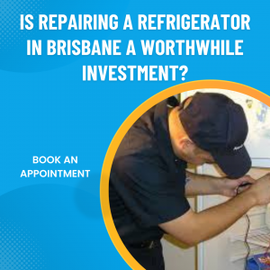 Repairing a Refrigerator in Brisbane